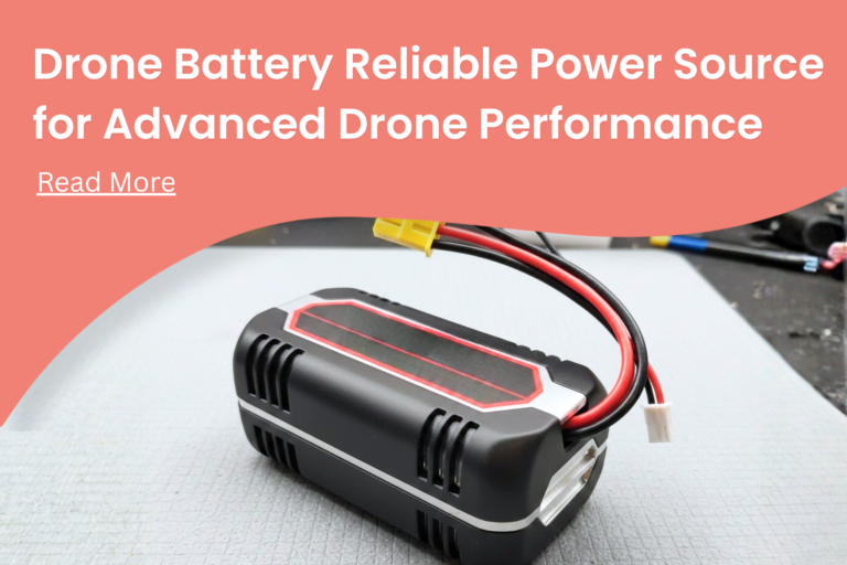 Drone Battery – Reliable Power Source for Advanced Drone Performance